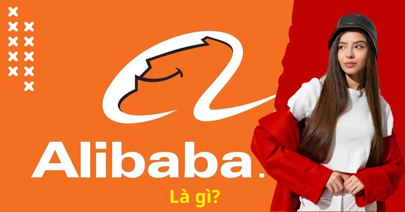 Alibaba Việt Nam là gì?