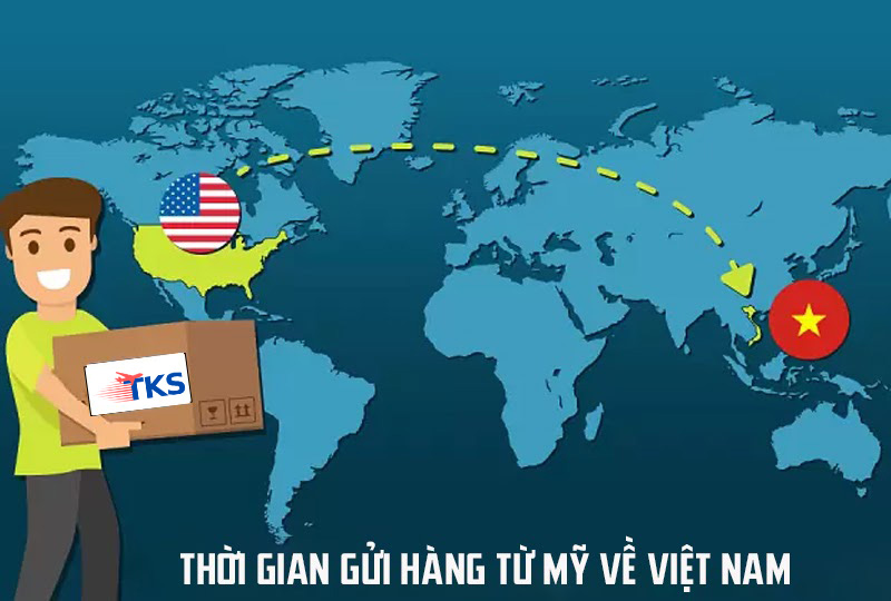 Thời gian gửi hàng từ Mỹ về Việt Nam