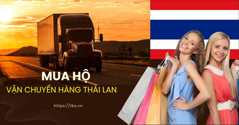 Vận chuyển hàng Thái Lan