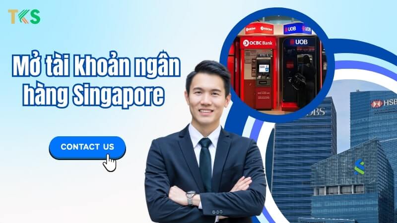 mở tài khoản ngân hàng Singapore