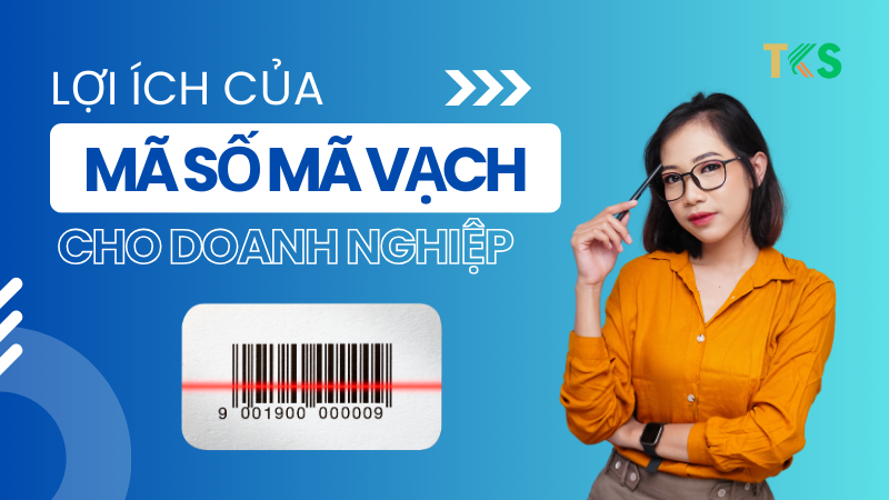 Lợi ích của Mã Số Mã Vạch